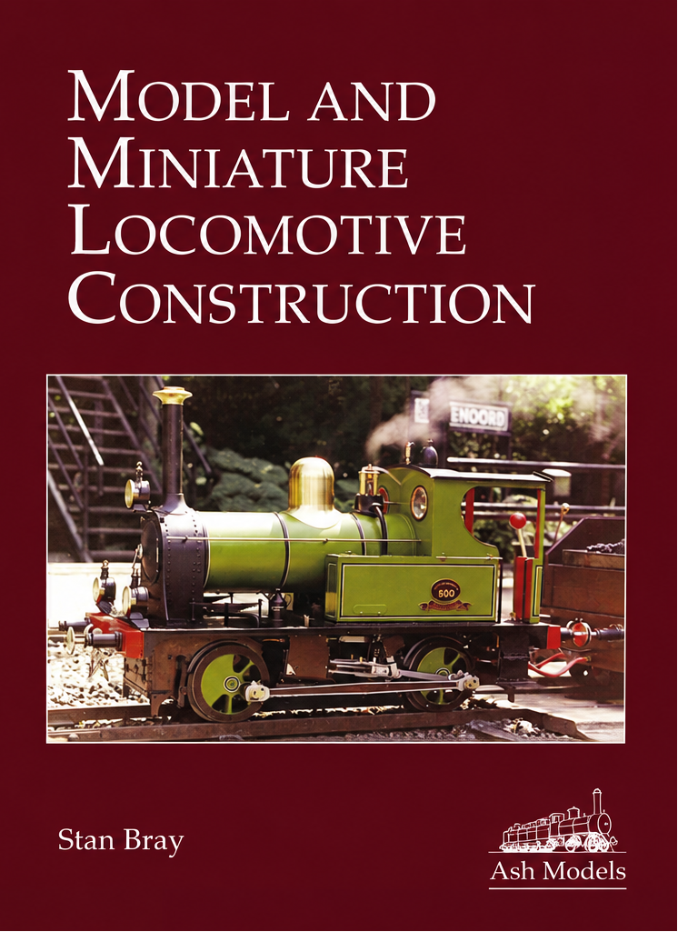 Book cover for 'Model and Miniature Locomotive Construction' by Stan Bray, published by Ash Models. The cover features a dark red background with multiple color photographs of model and real steam locomotives, along with descriptive text on the left side and the title on the right.