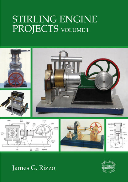Stirling Engine Projects Volume 1