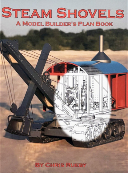 Steam Shovels - A Model Builder's Plan Book