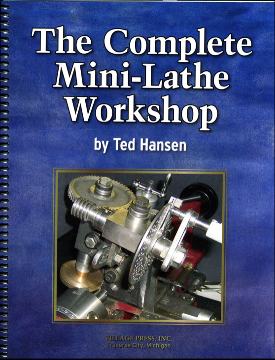 The Complete Mini-Lathe Workshop